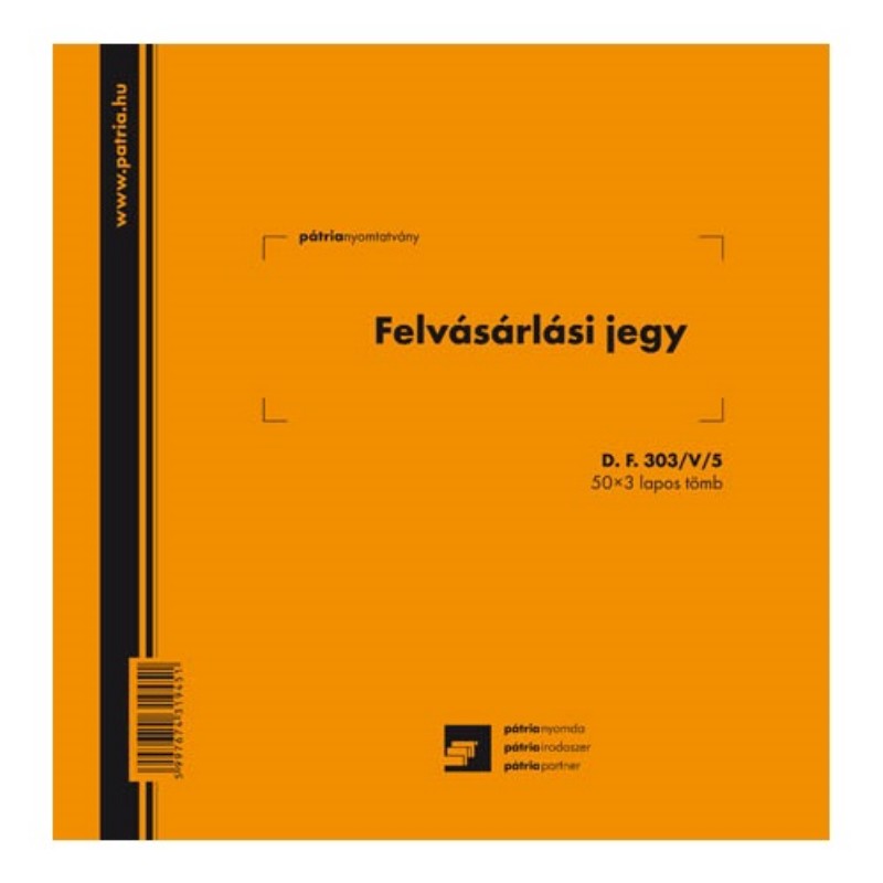 Felvásárlási jegy 50x3lap Pátria D.F 303/V/5