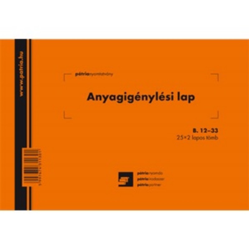 Anyagigénylési lap A/5 B. 12-33 25x2 lapos